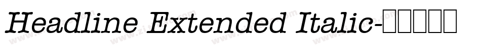Headline Extended Italic字体转换